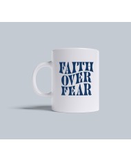 Faith over fear
