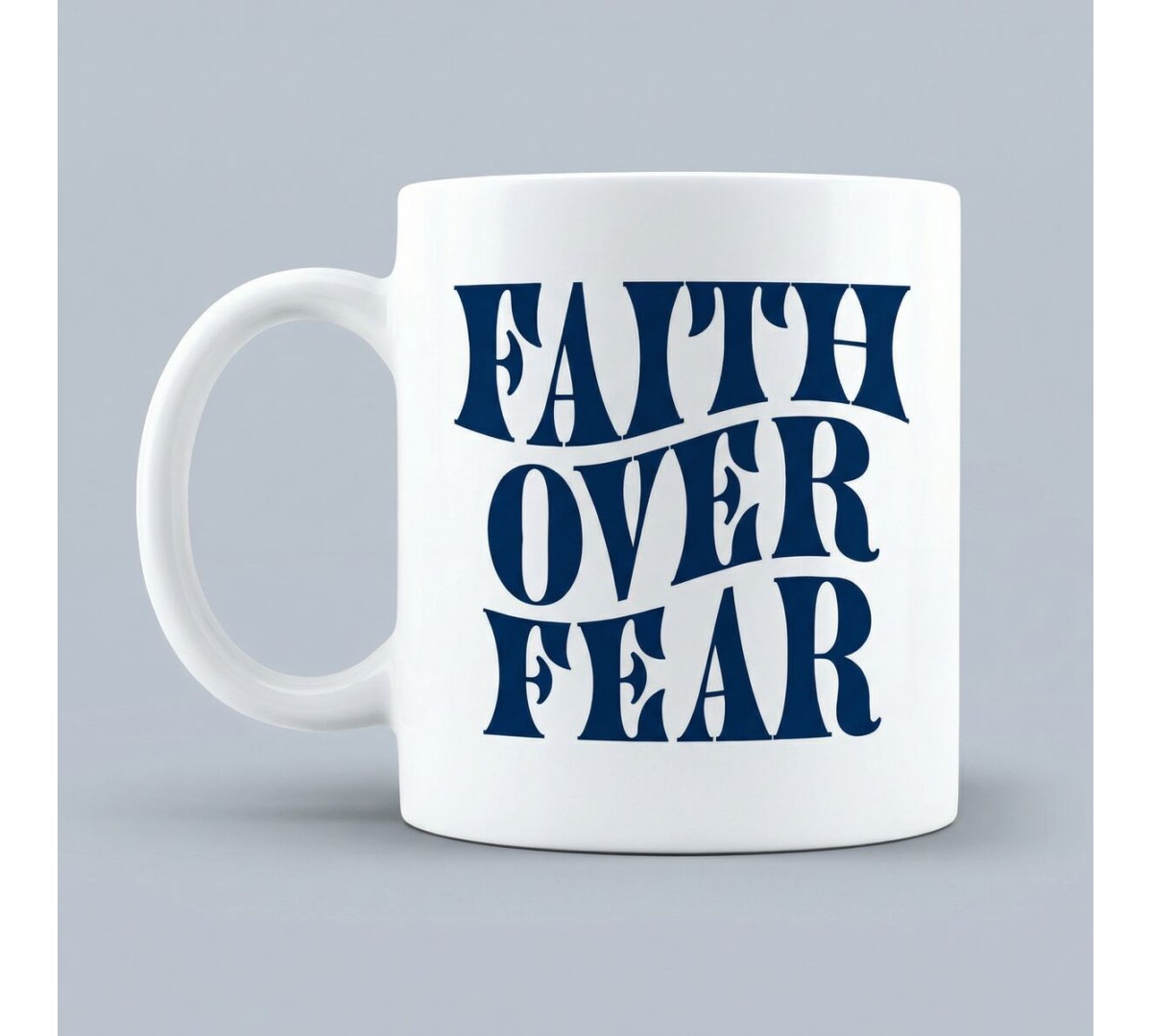 Faith over fear