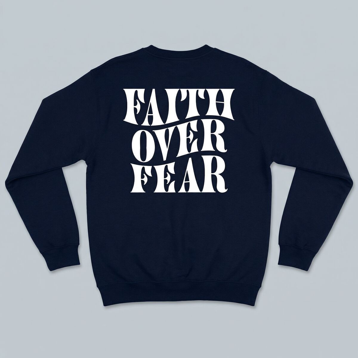 Faith over fear