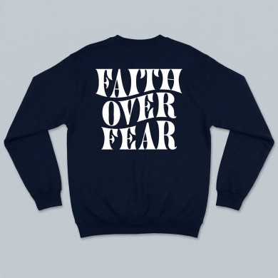 Faith over fear